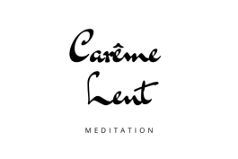 Carême - Lent | 2022