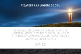 Regarder à la lumière de Dieu